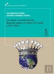 Un Mundo En Transformación. Biografía Política De Isabel I D