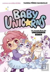 Un Mundo Lleno De Unicornios Bebes Baby Unicorns 1