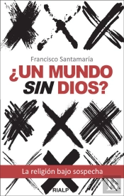 ¿Un Mundo Sin Dios?