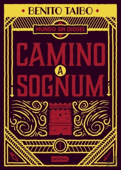 Bertrand.pt - Un Mundo Sin Dioses 1. Camino A Sognum