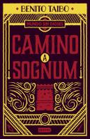 Un Mundo Sin Dioses 1. Camino A Sognum