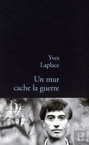 Un Mur Cache La Guerre