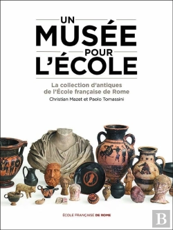 Bertrand.pt - Un Musée Pour L'École : La Collection D'Antiques De L'École Française De Rome