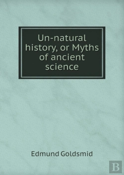 Bertrand.pt - Un-Natural History, Or Myths Of Ancient Science