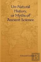 Un-Natural History, Or Myths Of Ancient Science