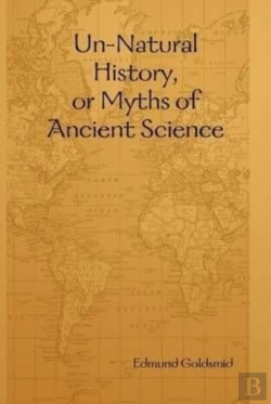 Bertrand.pt - Un-Natural History, Or Myths Of Ancient Science