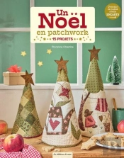 Un Noël En Patchwork : 15 Projets
