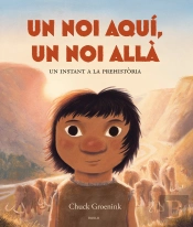 Un Noi Aqui, Un Noi Alla.Un Instant A La Prehistoria