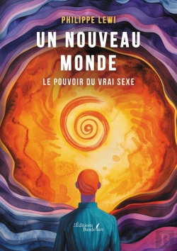 Bertrand.pt - Un Nouveau Monde : Le Pouvoir Du Vrai Sexe