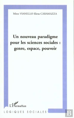 Bertrand.pt - Un Nouveau Paradigme Pour Les Sciences Sociales ; Genre ; Espace ; Pouvoir