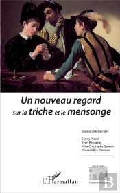 Un Nouveau Regard Sur La Triche Et Le Mensonge