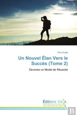 Bertrand.pt - Un Nouvel Elan Vers Le Succes (Tome 2) - Devenez Un Model De Reussite