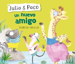 Bertrand.pt - Un Nuevo Amigo (Julia & Paco. Álbum Ilustrado)