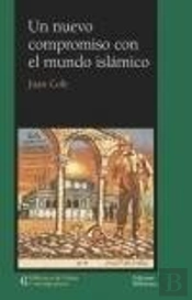 Un Nuevo Compromiso Con El Mundo Islamico