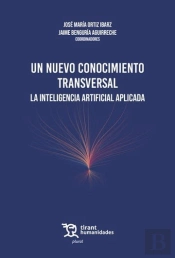Un Nuevo Conocimiento Transversal La Inteligencia Artificia