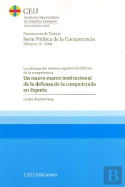 Un Nuevo Marco Institucional De La Defensa De La Competencia En España