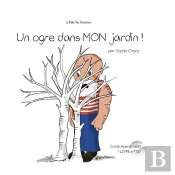 Un Ogre Dans Mon Jardin !