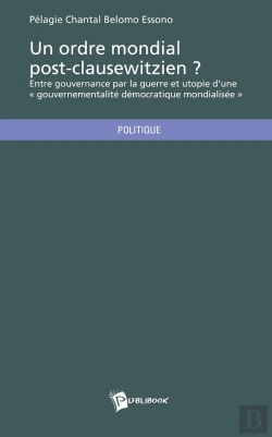 Bertrand.pt - Un Ordre Mondial Post-Clausewitzien ?