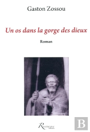 Un Os Dans La Gorge Des Dieux