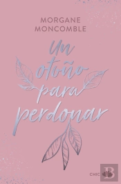 Un Otoño Para Perdonar