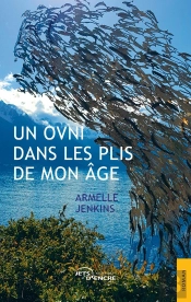Un Ovni Dans Les Plis De Mon Âge