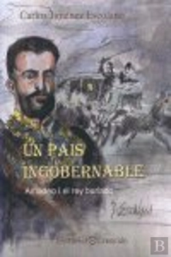 Bertrand.pt - Un Pais Ingobernable: Amadeo I El Rey Burlado