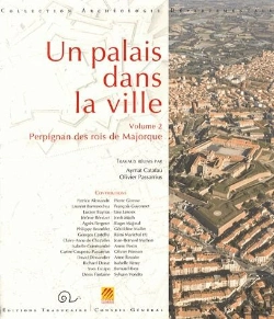 Bertrand.pt - Un Palais Dans La Ville Tome 2 ; Perpignan Des Rois De Majorque