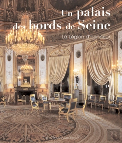 Bertrand.pt - Un Palais Des Bords De Seine; La Légion D'Honneur