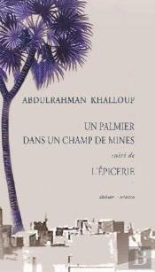 Un Palmier Dans Un Champ De Mines
