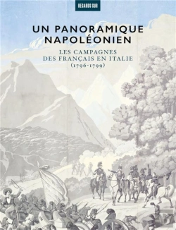 Bertrand.pt - Un Panoramique Napoleonien - Les Campagnes Des Armees  Francaises En Italie (1796-1799)