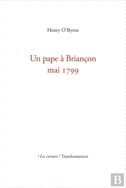 Bertrand.pt - Un Pape À Briançon : Mai 1799