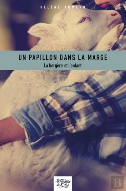 Bertrand.pt - Un Papillon Dans La Marge : La Bergère Et L'Enfant