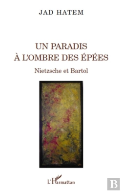 Bertrand.pt - Un Paradis À L'Ombre Des Épées ; Nietzsche Et Bartol