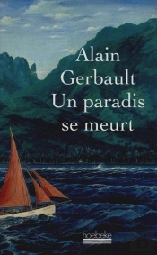 Un Paradis Se Meurt