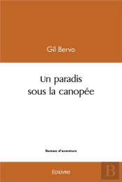 Un Paradis Sous La Canopee