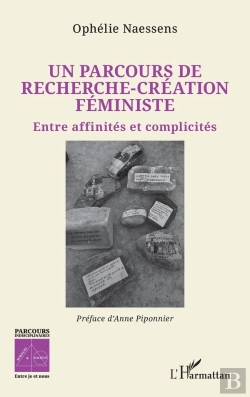 Bertrand.pt - Un Parcours De Recherche - Création Féministe : Entre Affinités Et Complicités