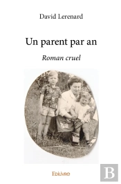 Un Parent Par An : Roman Cruel