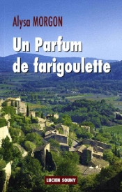 Un Parfum De Farigoulette