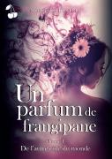 Un Parfum De Frangipane