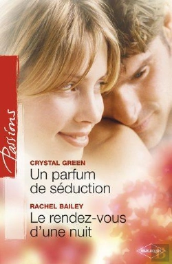 Bertrand.pt - Un Parfum De Séduction ; Le Rendez-Vous D'Une Nuit