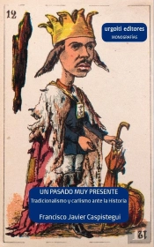 Un Pasado Muy Presente