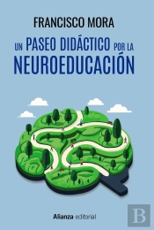 Un Paseo Por La Neuroeducacion