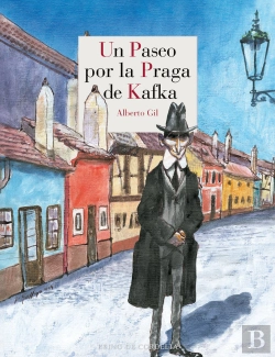 Bertrand.pt - Un Paseo Por La Praga De Kafka