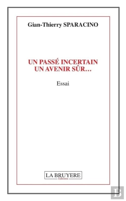 Bertrand.pt - Un Passe Incertain, Un Avenir Sûr...