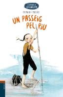 Un Passeig Pel Riu