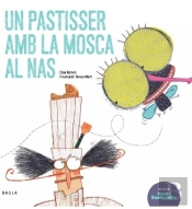 Un Pastisser Amb La Mosca Al Nas  