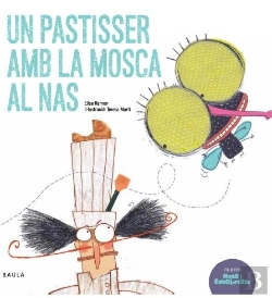 Bertrand.pt - Un Pastisser Amb La Mosca Al Nas  