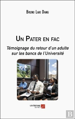 Bertrand.pt - Un Pater En Fac - Temoignage Du Retour D Un Adulte Sur Les Bancs De L Universite