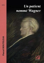 Un Patient Nommé Wagner
