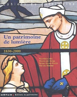 Bertrand.pt - Un Patrimoine De Lumière 1830-2000 ; Verrières Des Hauts-De-Seine, Seine-Saint-Denis, Val-De-Marne
